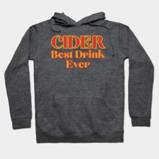 Cider, Best Drink Ever. Bold Retro Red Gold Style Hoodie